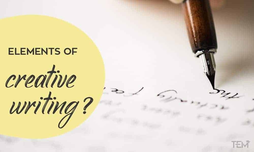 elements of creative writing elements of literature