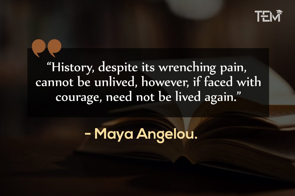 Historical Quotes by Maya Angelou Maya-Angelou