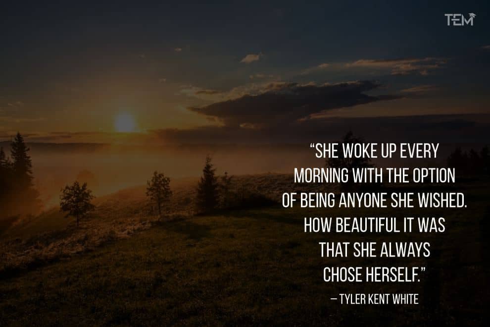 Inspirational Morning Quotes to fire up your day Tyler-Kent-White